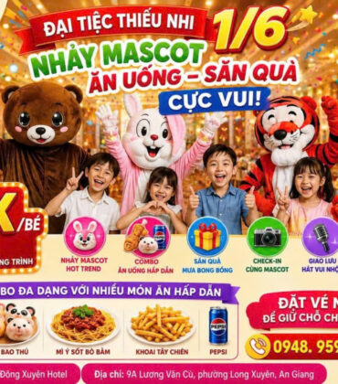 ĐÔNG XUYÊN HOTEL CHÍNH THỨC MỞ BÁN VÉ ĐẠI TIỆC THIẾU NHI 01/06 – TRẨY HỘI CÙNG MASCOT